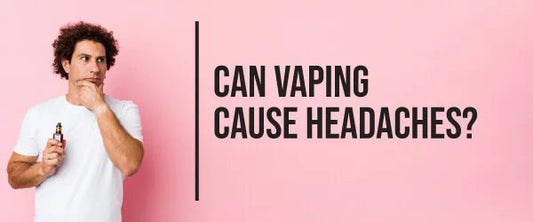 Why Do I Get Headaches, Start Coughing, or Get Dry Mouth and Throat When Vaping? - Downtown Vapoury